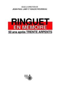 Ringuet en mémoire : 50 ans après Trente arpents vol. 2