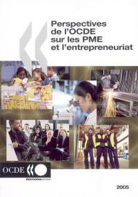 Perspectives de l'OCDE sur les PME 2005 Perspectives de l'OCDE sur les PME 2005