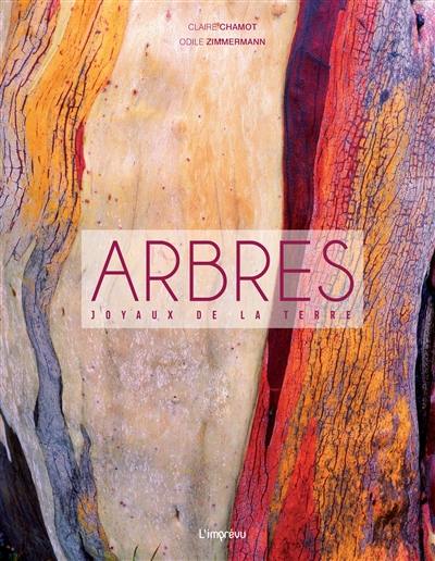 Arbres : joyaux de la Terre