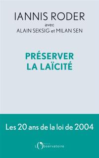 Préserver la laïcité : les 20 ans de la loi de 2004