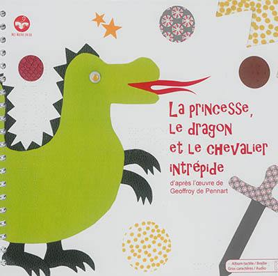 La princesse, le dragon et le chevalier intrépide