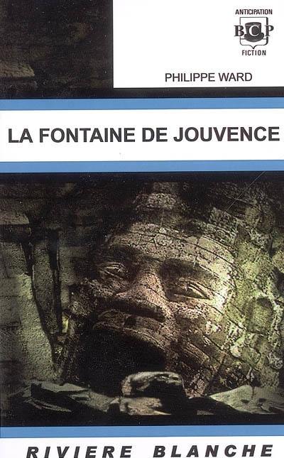 La fontaine de jouvence : une aventure de Gilles de Grandin