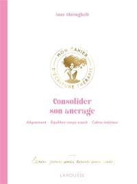 Consolider son ancrage : alignement, équilibre corps-esprit, calme intérieur