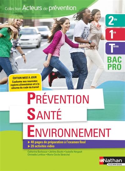 Prévention, santé, environnement, 2de, 1re, terminale bac pro