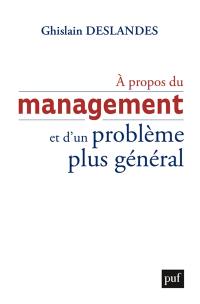 A propos du management et d'un problème plus général