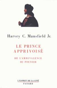 Le Prince apprivoisé : de l'ambivalence du pouvoir