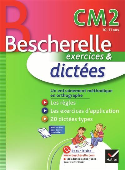 Bescherelle exercices & dictées CM2, 10-11 ans