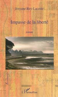 Impasse de la liberté