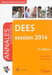 DEES, éducateur spécialisé : annales corrigées, session 2014