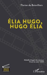 Elia Hugo, Hugo Elia