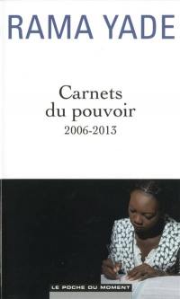 Carnets du pouvoir : 2006-2013