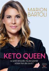 Keto queen : la santé retrouvée, ma plus grande victoire hors des courts !