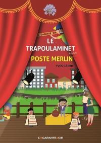 Le trapoulaminet. Poste Merlin