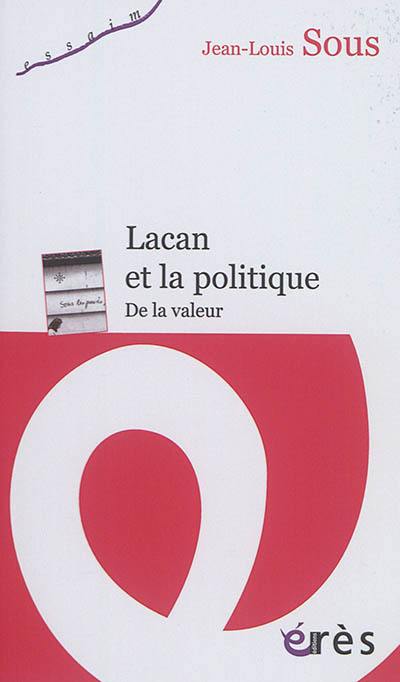 Lacan et la politique : de la valeur