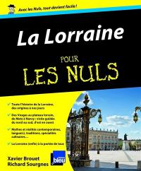 La Lorraine pour les nuls