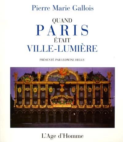 Quand Paris était ville-lumière