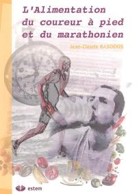 L'alimentation du coureur à pied et du marathonien : comment se préparer ?