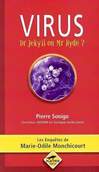 Virus : Dr Jekyll ou Mr Hyde ?