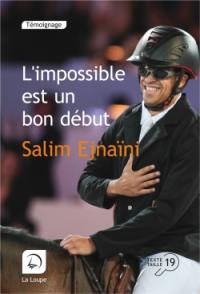 L'impossible est un bon début : récit