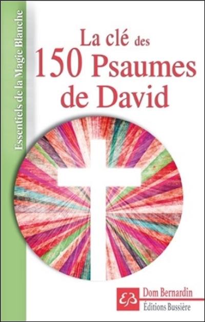 La clef des 150 psaumes de David