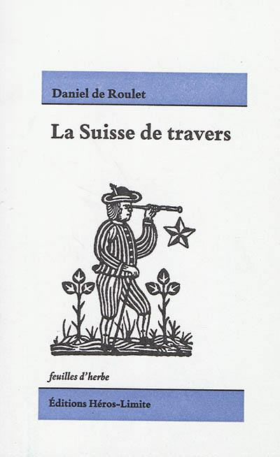 La Suisse de travers