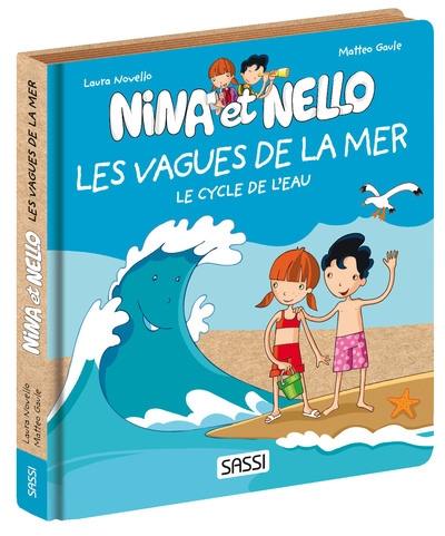 Nina et Nello. Les vagues : le cycle de l'eau