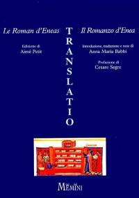 Le roman d'Eneas. Il romanso d'Enea