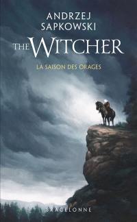 Le sorceleur. La saison des orages. The witcher. La saison des orages