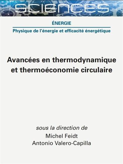 Avancées en thermodynamique et thermoéconomie circulaire