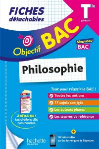 Philosophie terminale générale : fiches détachables : nouveau bac