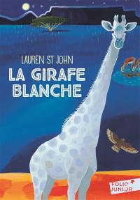 Les mystères de la girafe blanche. Vol. 1. La girafe blanche