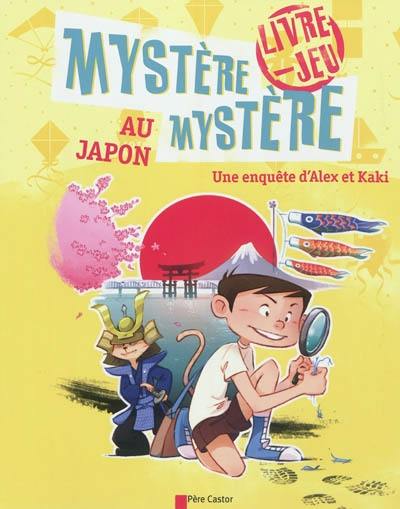 Mystère, mystère au Japon : une enquête d'Alex et Kaki