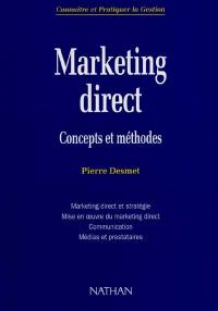 Marketing direct : concepts et méthodes