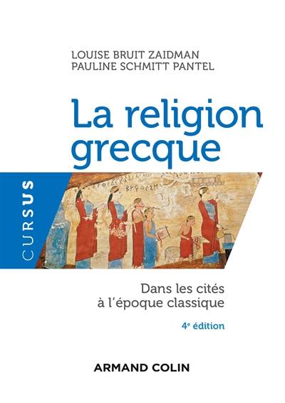 La religion grecque dans les cités à l'époque classique