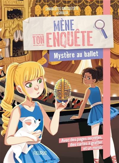 Mène ton enquête. Mystère au ballet