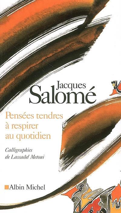 Pensées tendres à respirer au quotidien