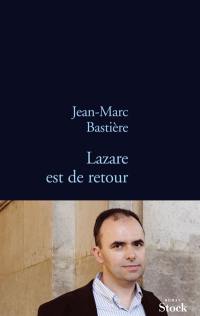 Lazare est de retour