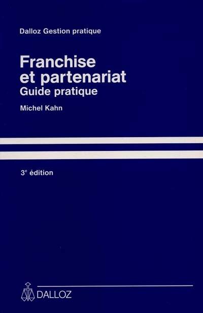 Franchise et partenariat : guide pratique