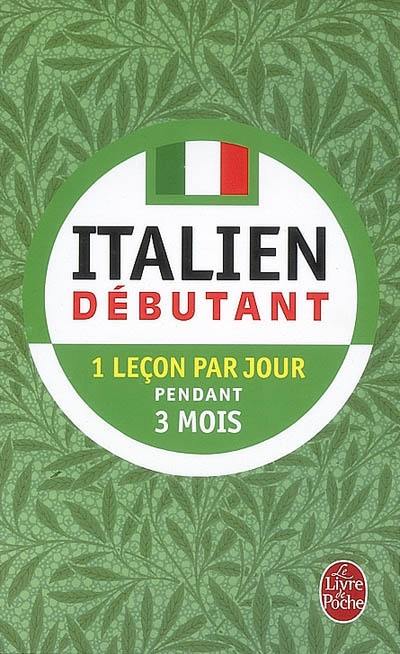 Italien débutant : 1 leçon par jour pendant 3 mois