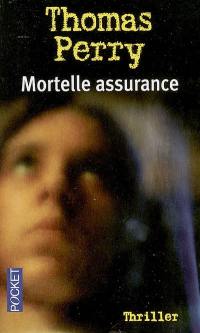 Mortelle assurance