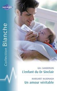 L'enfant du Dr Sinclair. Un amour véritable