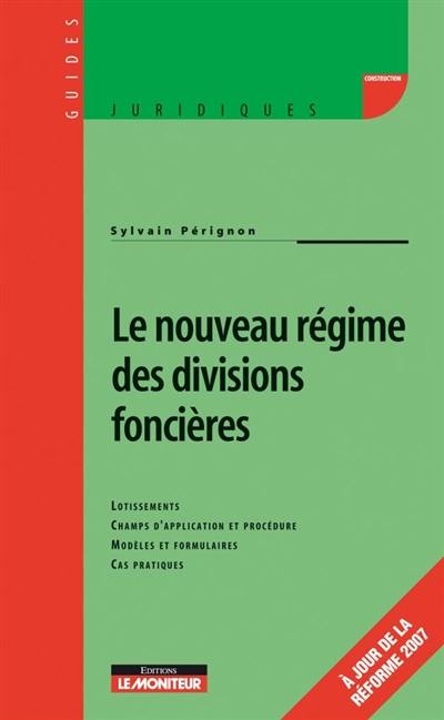 Le nouveau régime des divisions foncières : lotissements, détachements, formulaires, cas pratiques