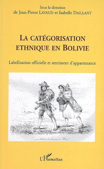 La catégorisation ethnique en Bolivie : labellisation officielle et sentiment d'appartenance