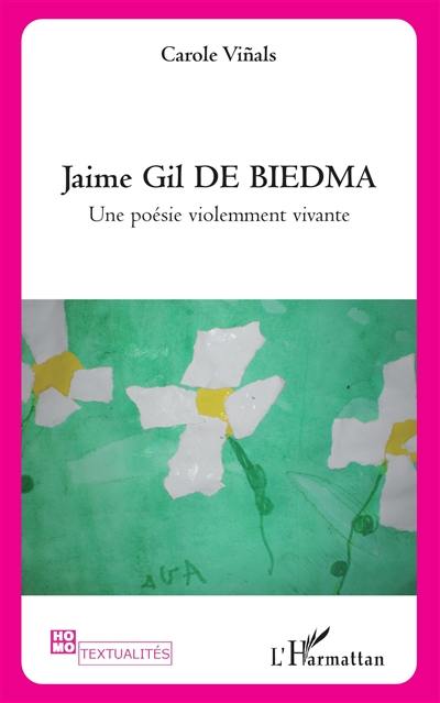 Jaime Gil de Biedma : une poésie violemment vivante