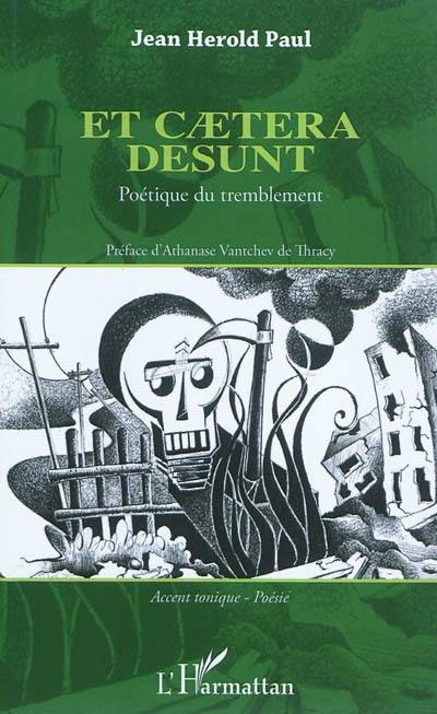 Et caetera desunt : poétique du tremblement