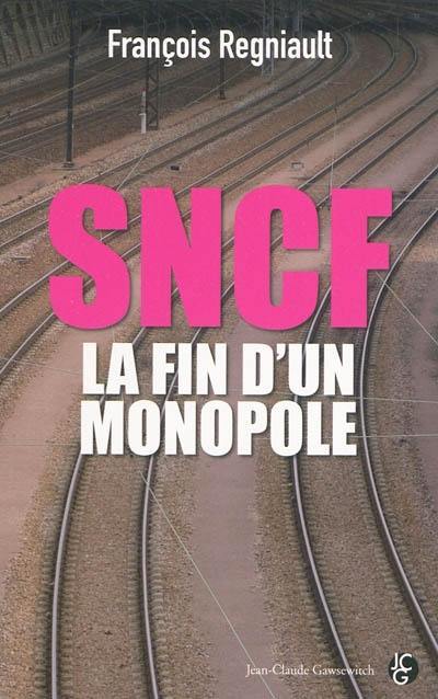 SNCF : la fin d'un monopole