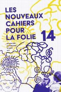 Nouveaux cahiers pour la folie, n° 14