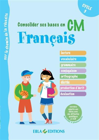 Français : consolider ses bases en CM, cycle 3