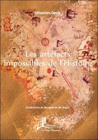 Les artéfacts impossibles de l'histoire