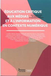 Education critique aux médias et à l'information en contexte numérique